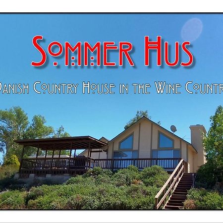 Sommer Hus-Best Value In Southern California Wine Country 테메큘라 외부 사진